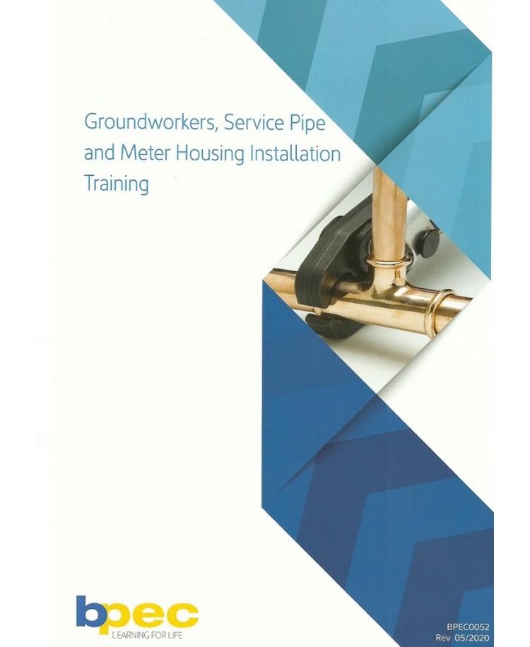 BPEC Groundworkers, Service Pipe and Meter Housing Installation Training Edition 2020 (PDF)