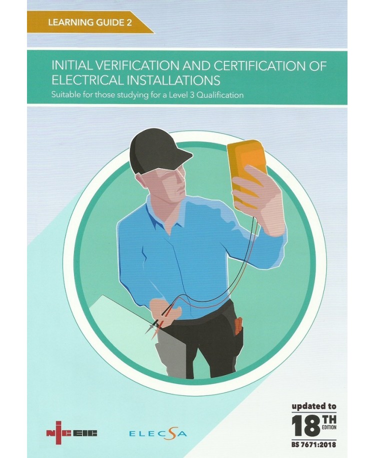 NICEIC Learning Guide 2 Initial Verification of Electrical Installations 18th Edition 2018 (PDF)