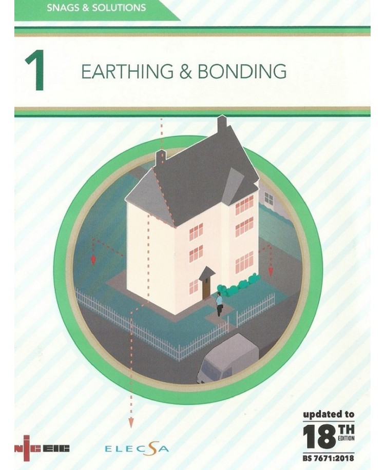 NICEIC Snags & Solutions 1 Earthing & Bonding 18th Edition 2018 (PDF)