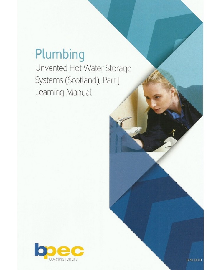 BPEC Plumbing Unvented Hot Water Storage System (Scotland, Part J) Learning Manual (PDF)
