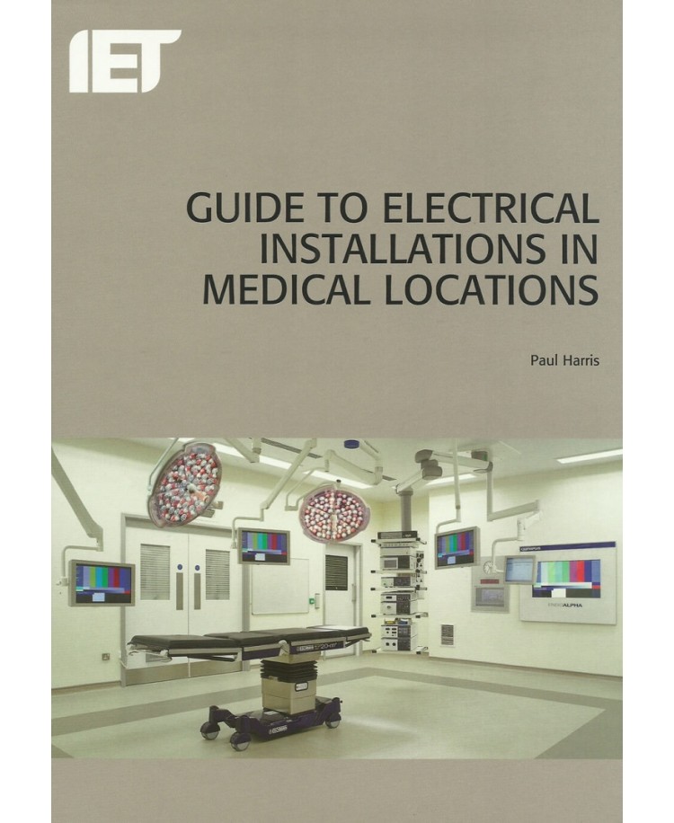 Guide to Electrical Installations in Medical Locations Edition 2017 (PDF)