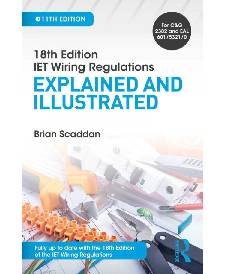 18th Edition IET Wiring Regulations Explained and Illustrated 11th Edition 2019 (PDF)
