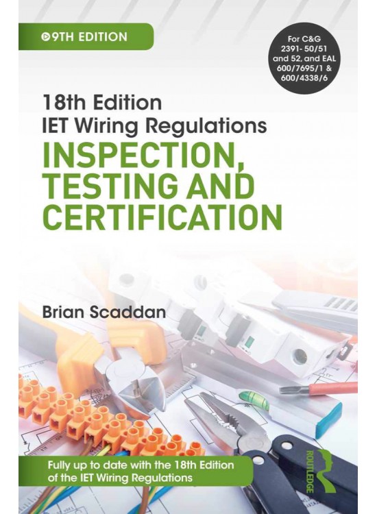 18th Edition IET Wiring Regulations Inspection, Testing and Certification 9th Edition 2019 (PDF)