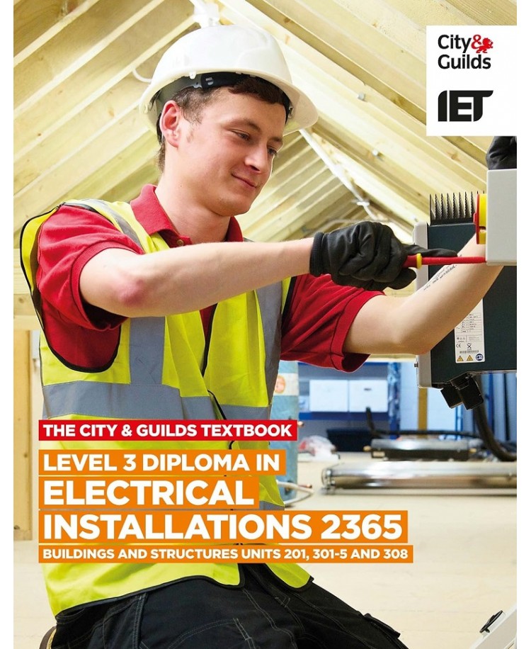 The City and Guilds Level 3 Diploma in Electrical Installation 2365 Building and Structure Units 201, 301-305 and 308 (PDF)