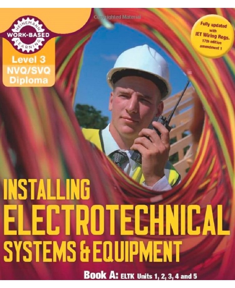 Level 3 NVQ Diploma in Installing Electrotechnical Systems and Equipment. Book A (PDF)