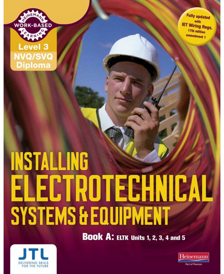 Level 3 NVQ Diploma in Installing Electrotechnical Systems and Equipment. Book A (PDF)