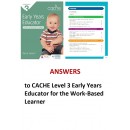 Answers to CACHE Level 3 Early Years Educator for the Work-Based Learner (Word files)