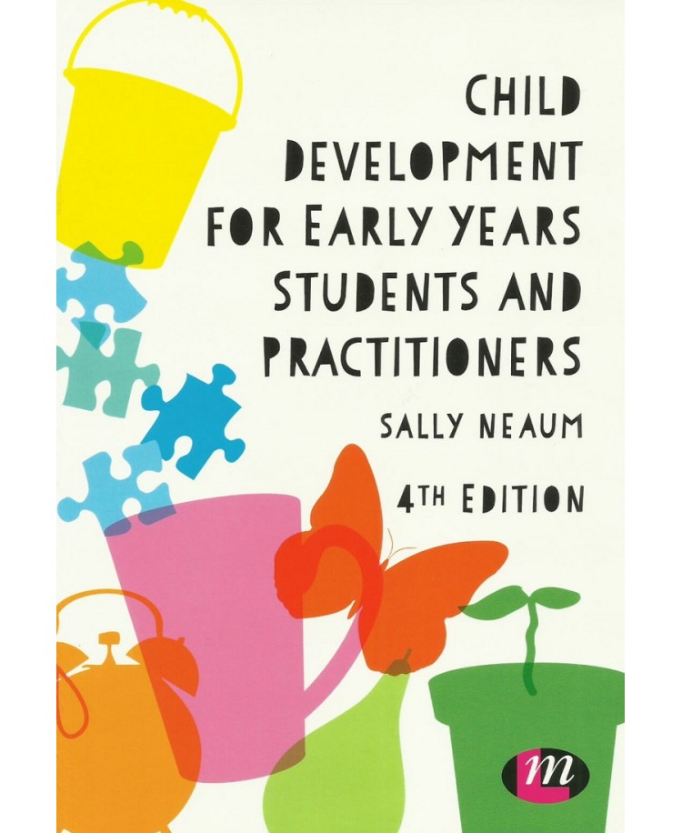 Child Development For Early Years Student and Practitioners 4th Edition (PDF)