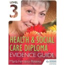 Level 3 Health and Social Care Diploma. Evidence Guide (PDF)