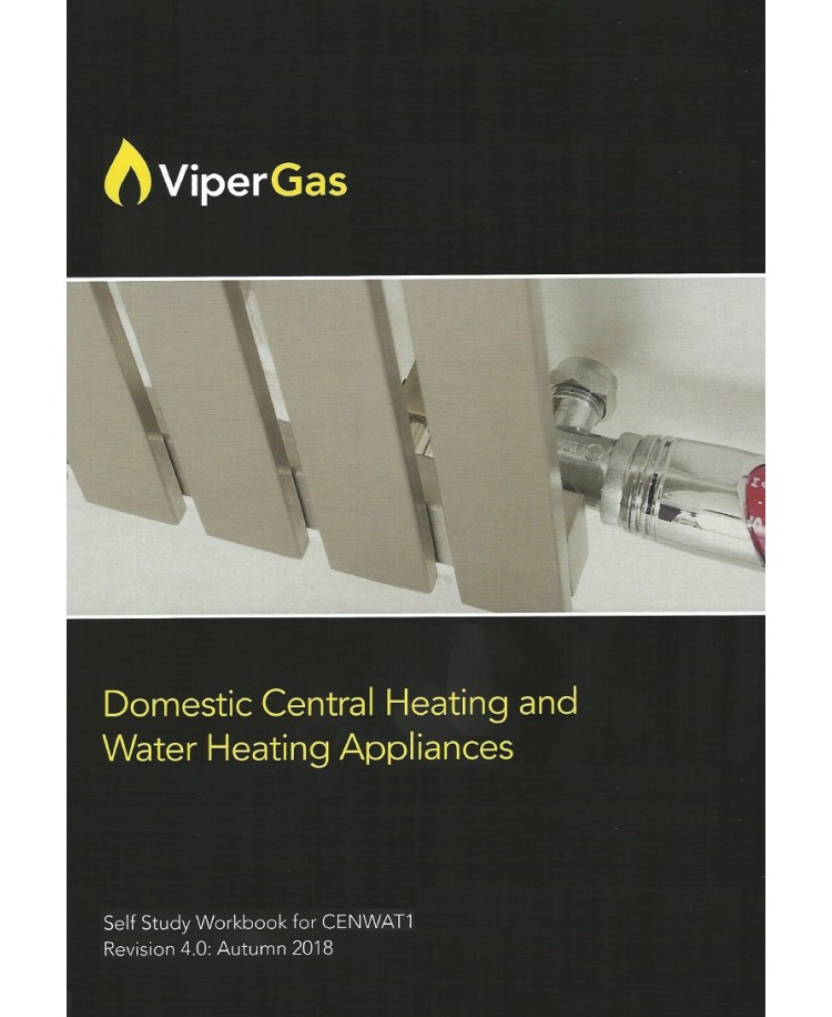 ViperGas Domestic Central Heating and Water Heating Appliances. Self Study Workbook for CENWAT1 (PDF)