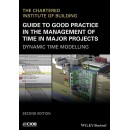 Guide to Good Practice in The Management of Time in Major Projects. Dynamic Time Modelling (PDF)