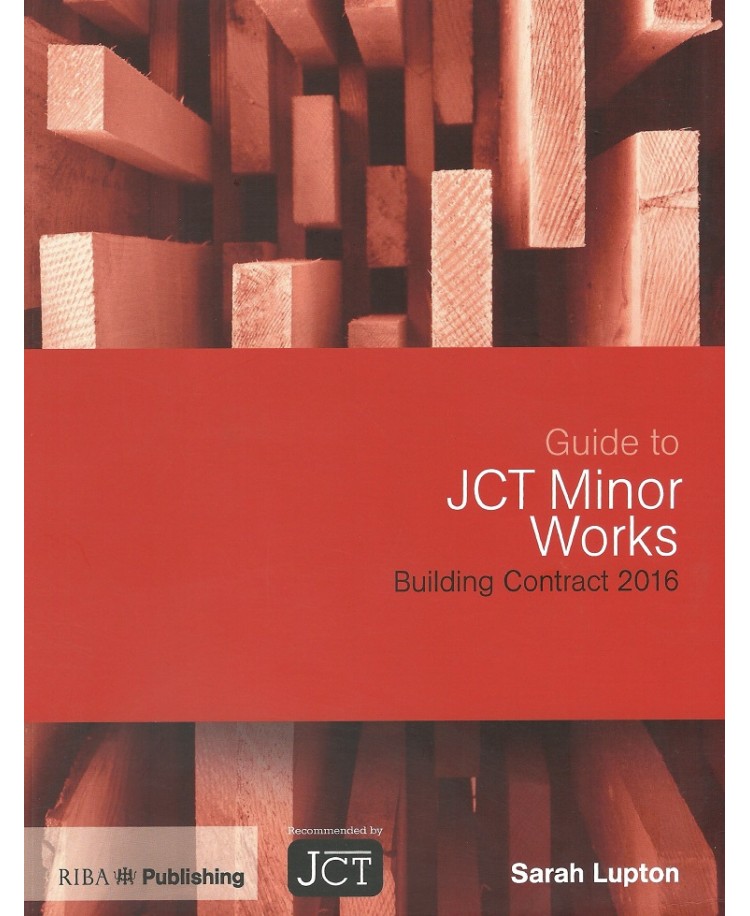 Guide to JCT Minor Works Building Contract 2016, Edition 2021 (PDF)