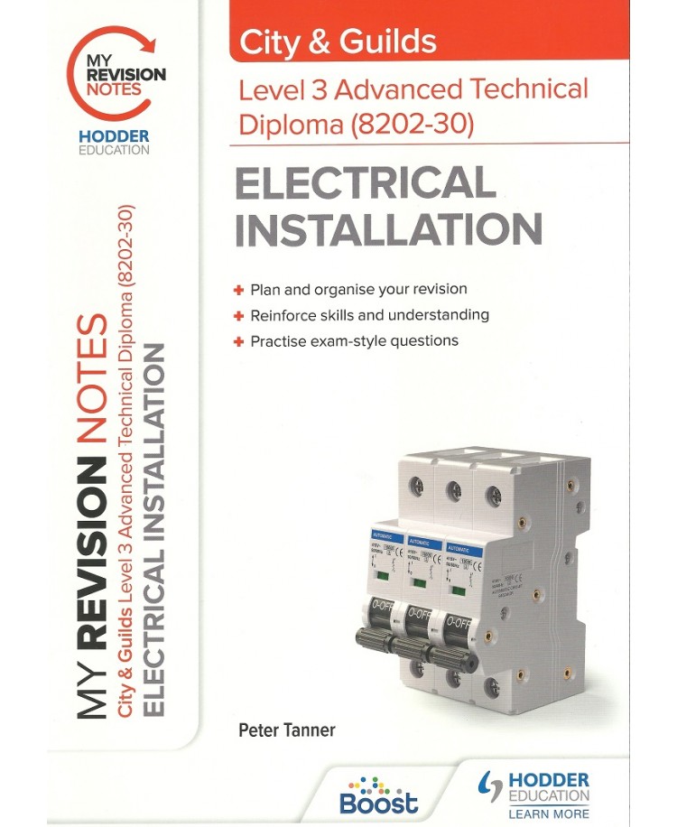 The City & Guilds Level 3 Advanced Technical Diploma (8202-30) Electrical Installation. Revision Notes Edition 2021 (PDF)
