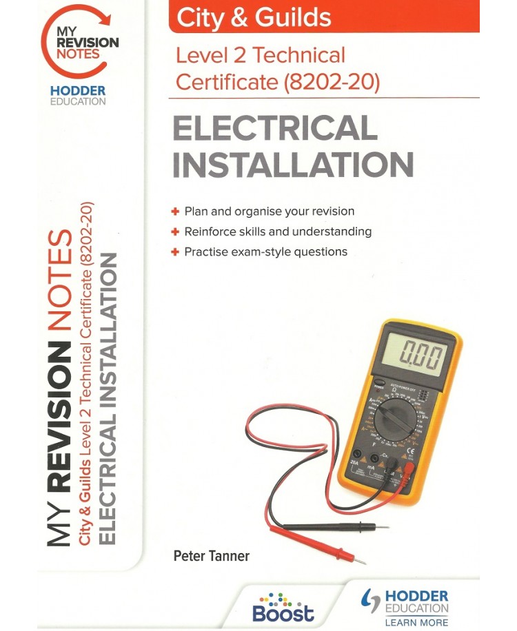 City & Guilds My Revision Notes Level 2 Advanced Technical Diploma (8202-20) Electrical Installation Edition 2021 (PDF)