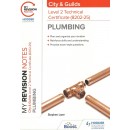 City & Guilds My Revision Notes Level 2 Technical Certificate (8202-25) Plumbing Edition 2021 (PDF)