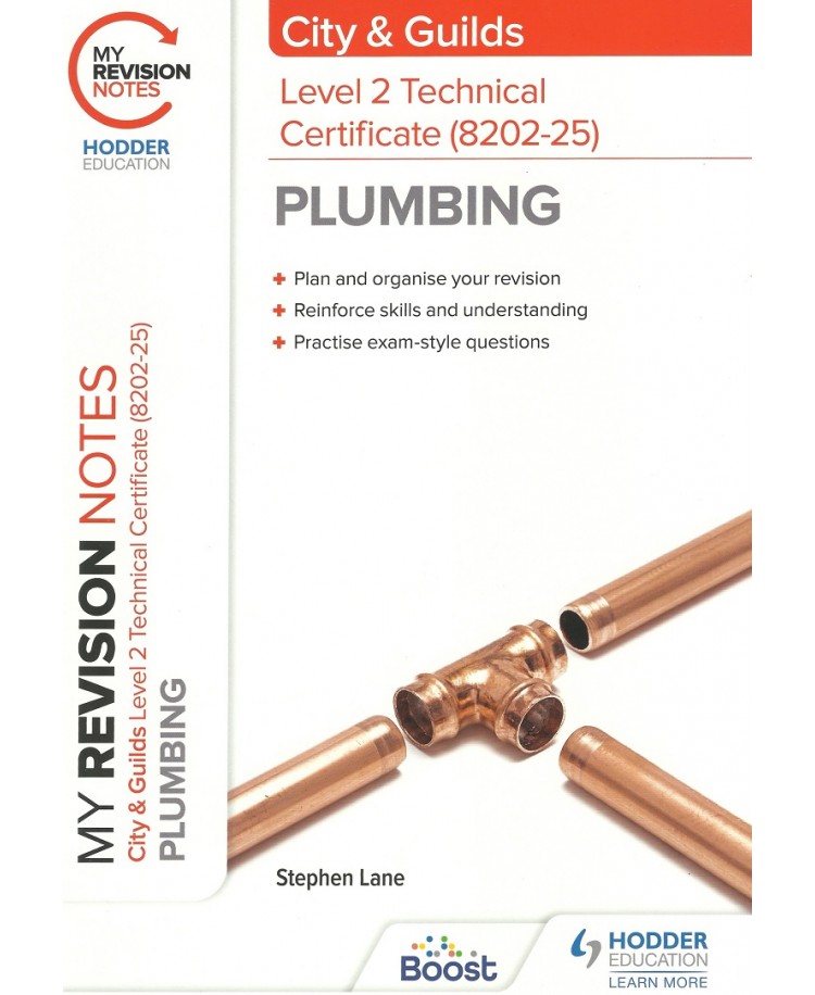 City & Guilds My Revision Notes Level 2 Technical Certificate (8202-25) Plumbing Edition 2021 (PDF)