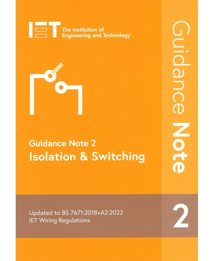 Guidance Note 2 Isolation & Switching BS 7671:2018+A2:2022, 9th Edition 2022 (PDF)