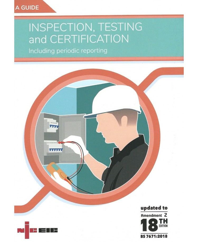 NICEIC Inspection, Testing and Certification to BS7671:2018+A2:2022 Edition 2022 (PDF)
