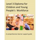 Level 3 Diploma for Children and Young People’s  Workforce: A comprehensive learner support guide, Edition 2019 (PDF)