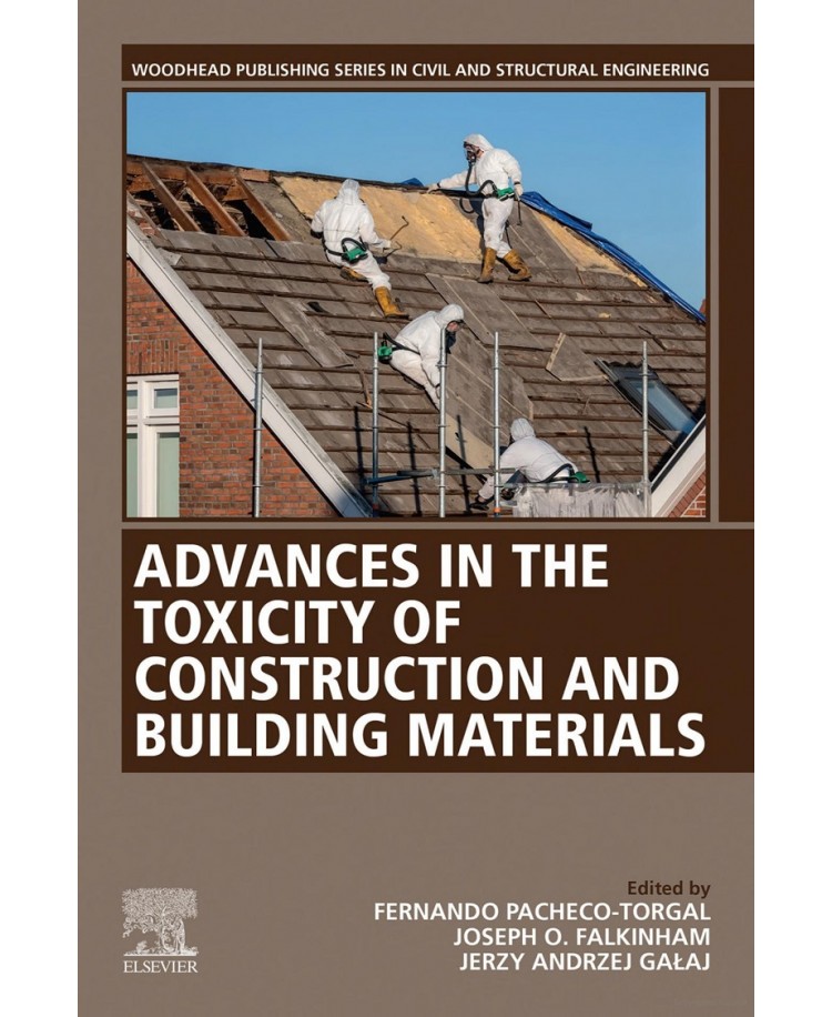 Advances in the Toxicity of Construction and Building Materials, Edition 2022 (PDF)