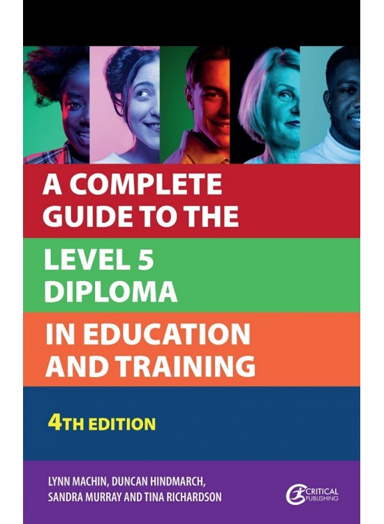 A Complete Guide to the Level 5 Diploma in Education and Training, 4rd Edition 2023 (PDF)