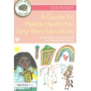 A Guide to Mental Health for Early Years Educators, Edition 2022 (PDF)