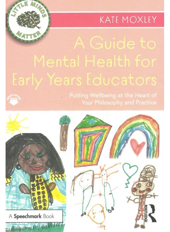 A Guide to Mental Health for Early Years Educators, Edition 2022 (PDF)