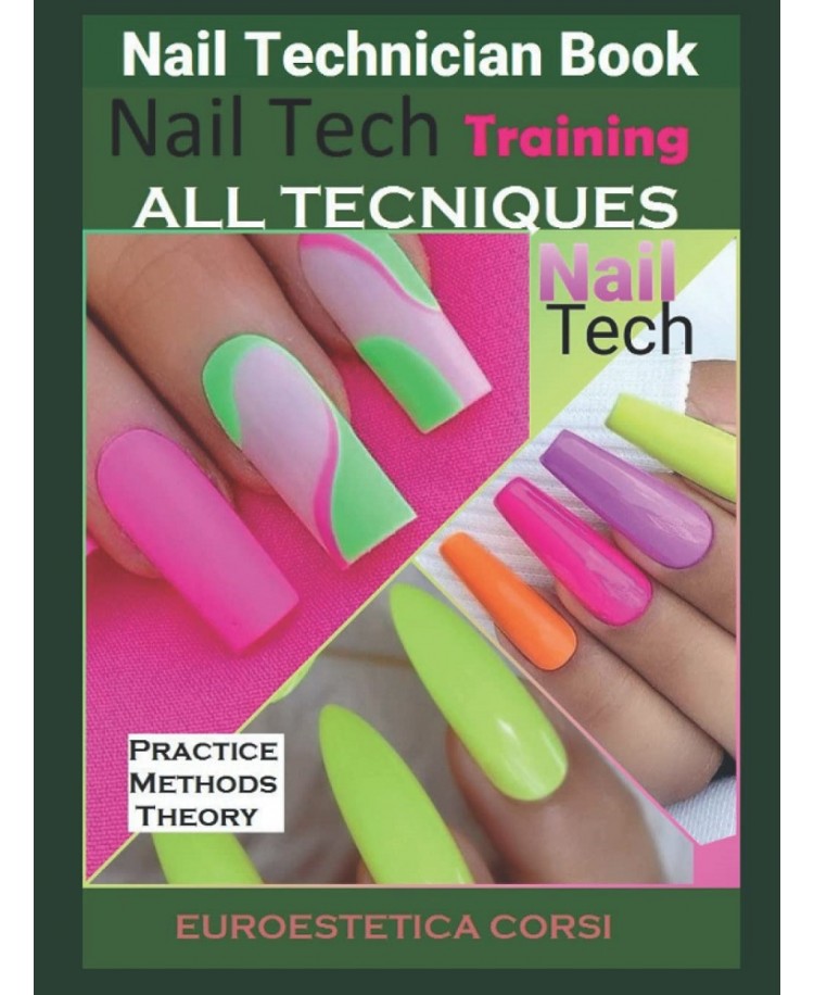 Nail Technician book: Nail Technician Training-All Techniques-Nail tech Practice-Methods-Theory, Edition 2021 (PDF)