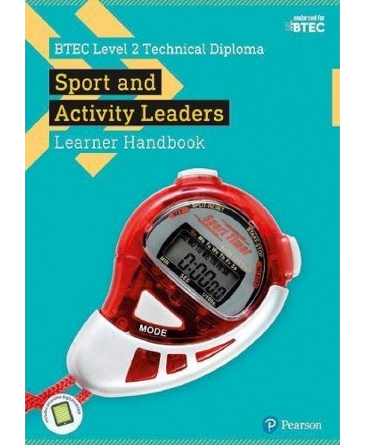 BTEC Level 2 Technical Diploma for Sport and Activity Leaders Learner Handbook, Edition 2017 (PDF)