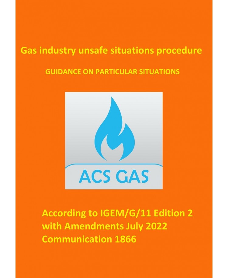 Guidance on Particular Unsafe Situations (according to IGEM/G/11 Edition 2 with Amendments July 2022 Communication 1866), Edition 2022 (PDF)